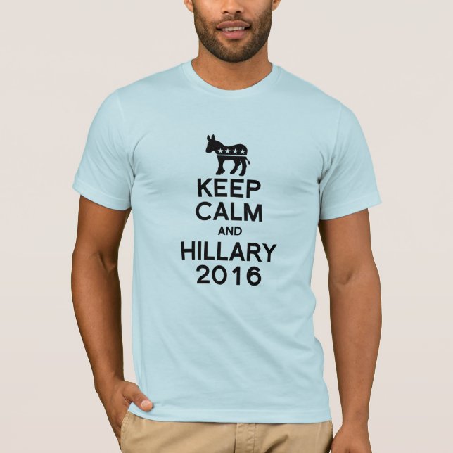BEHALTEN SIE RUHE UND HILLARY 2016 - .PNG T-Shirt (Vorderseite)