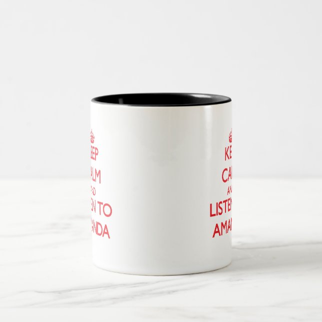 Behalten Sie Ruhe und hören Sie auf Amanda Zweifarbige Tasse (Mittel)