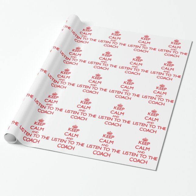 Behalten Sie Ruhe und hören Sie auf den Trainer Geschenkpapier (Ungerollt)