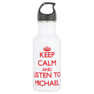 Behalten Sie Ruhe und hören Sie auf Michael Edelstahlflasche