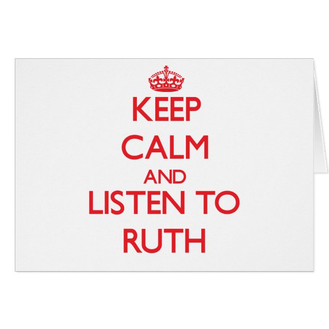 Behalten Sie Ruhe und hören Sie auf Ruth (Vorderseite (Horizontal))