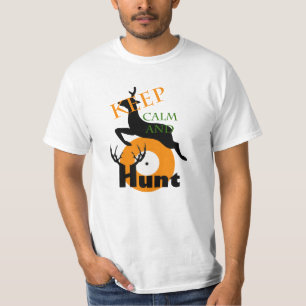 Behalten Sie Ruhe und jagen Sie T-Shirt