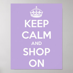 Behalten Sie Ruhe und kaufen Sie auf Lavendel Poster