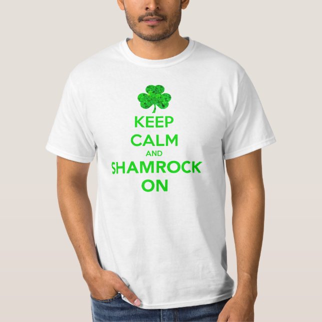 Behalten Sie Ruhe und Kleeblatt auf T - Shirt (Vorderseite)