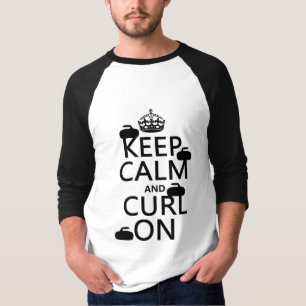 Behalten Sie Ruhe und kräuseln Sie sich auf T-Shirt