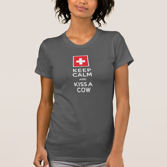 Behalten Sie Ruhe und küssen Sie einen T-Shirt (Vorderseite)