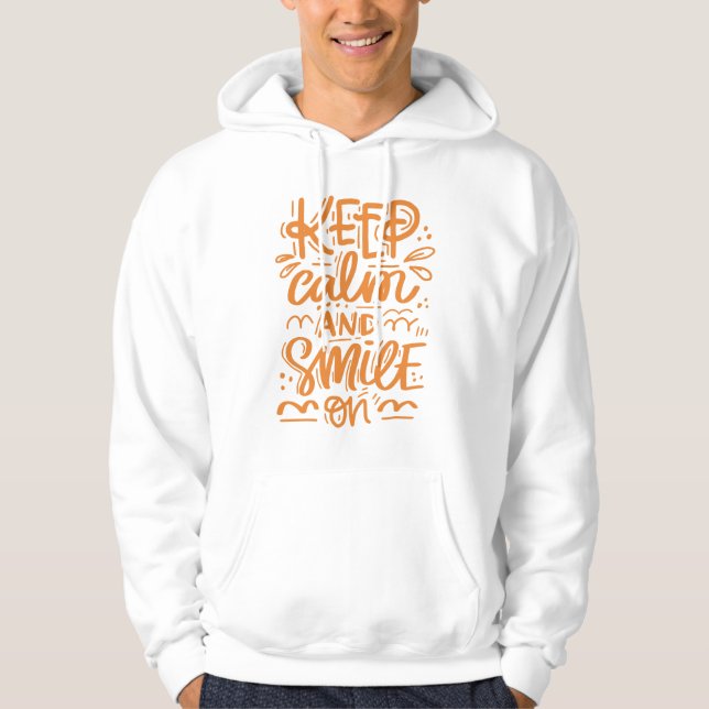 Behalten Sie Ruhe und lächeln Sie an Hoodie (Vorderseite)