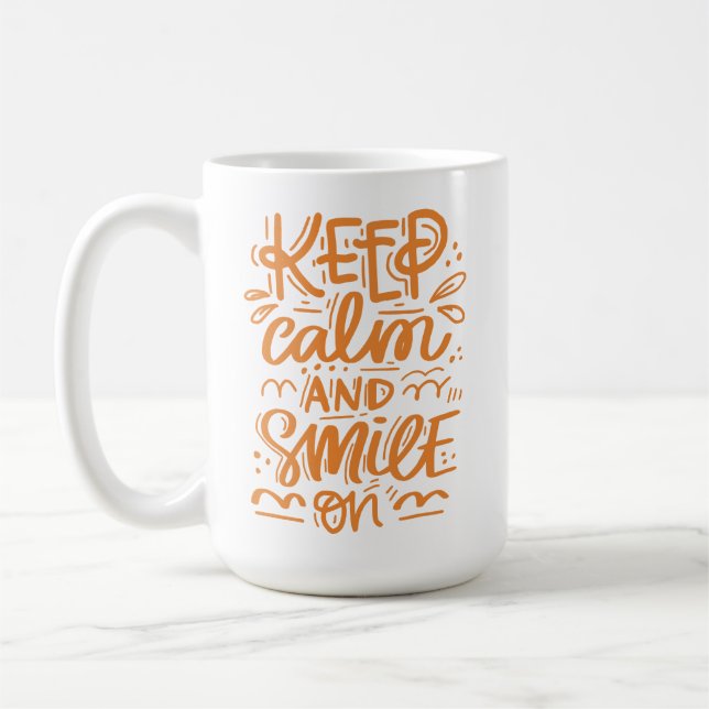 Behalten Sie Ruhe und lächeln Sie an Kaffeetasse (Links)