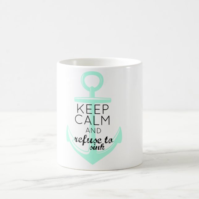Behalten Sie Ruhe und lehnen Sie ab zu sinken Kaffeetasse (Mittel)
