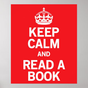 Behalten Sie Ruhe und lesen Sie ein Buch Poster