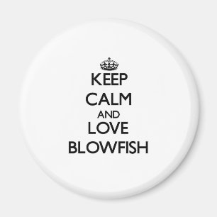 Behalten Sie Ruhe und Liebe Blowfish Magnet
