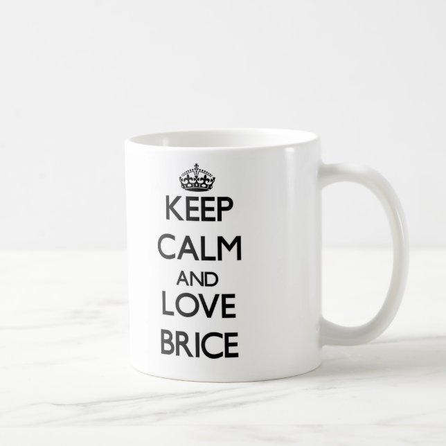 Behalten Sie Ruhe und Liebe Brice Kaffeetasse (Rechts)