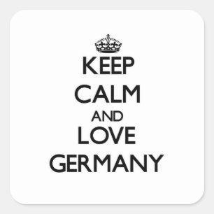 Behalten Sie Ruhe und Liebe Deutschland Quadratischer Aufkleber