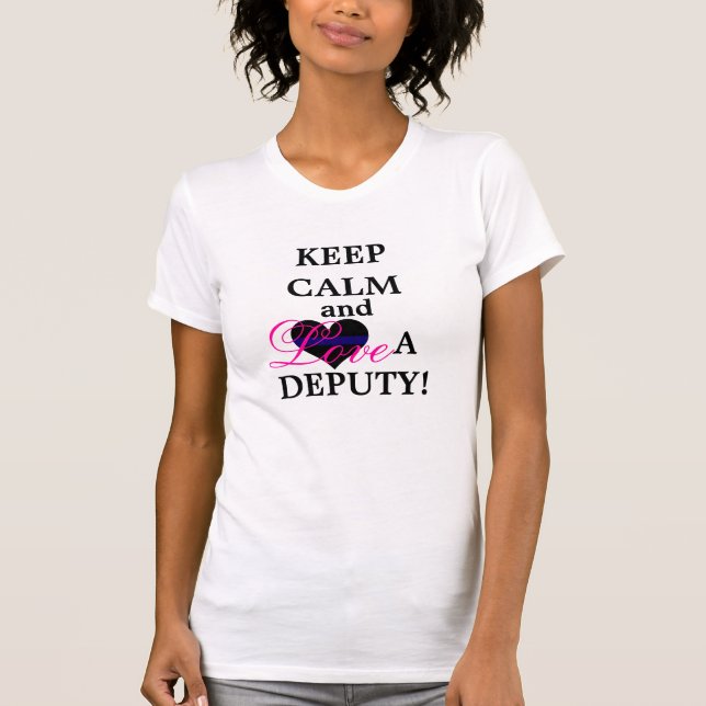 Behalten Sie Ruhe und Liebe ein Abgeordneter T-Shirt (Vorderseite)