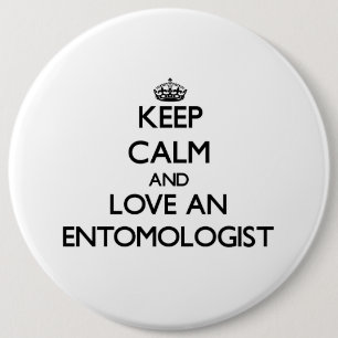 Behalten Sie Ruhe und Liebe ein Entomologe Button