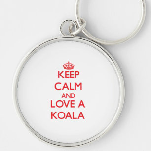 Behalten Sie Ruhe und Liebe ein Koala Schlüsselanhänger