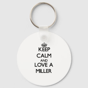 Behalten Sie Ruhe und Liebe ein Miller Schlüsselanhänger
