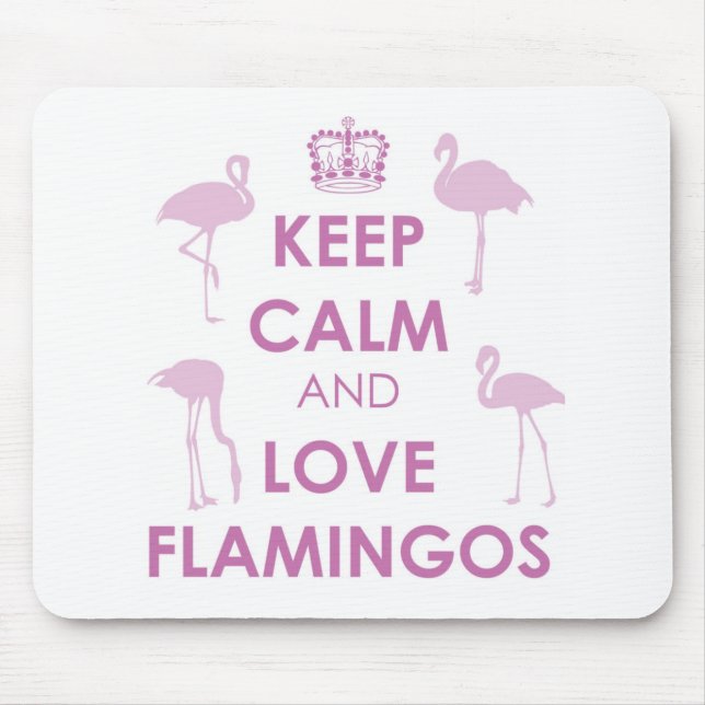 Behalten Sie Ruhe-und Liebe-Flamingos Mousepad (Vorne)