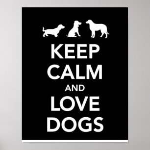 Behalten Sie Ruhe-und Liebe-Hunde Poster