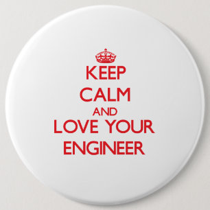 Behalten Sie Ruhe und Liebe Ihr Ingenieur Button