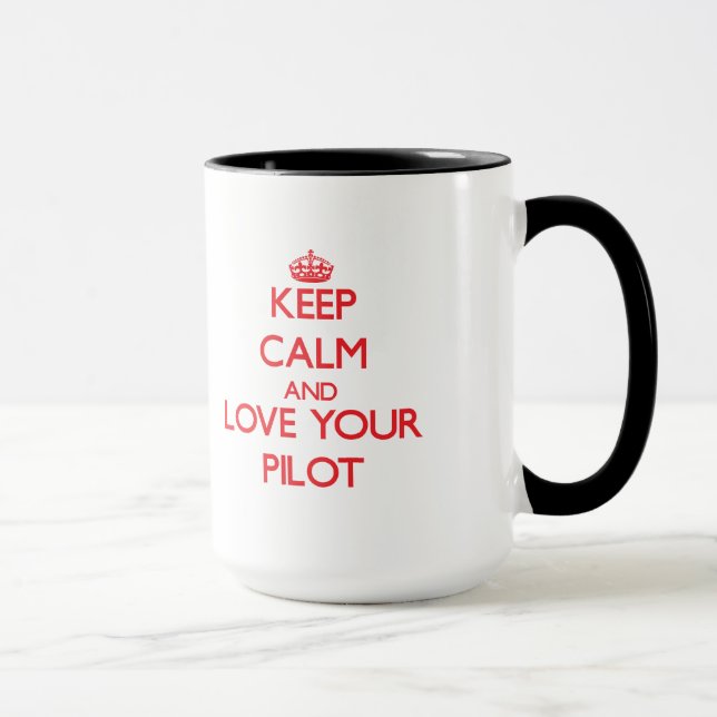 Behalten Sie Ruhe und Liebe Ihr Pilot Tasse (Rechts)
