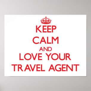 Behalten Sie Ruhe und Liebe Ihr Reise-Agent Poster