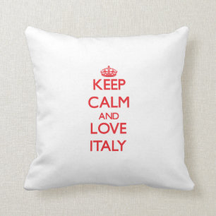 Behalten Sie Ruhe und Liebe Italien Kissen
