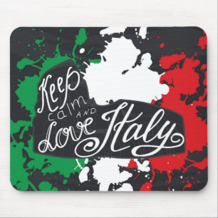 Behalten Sie Ruhe und Liebe Italien Mousepad