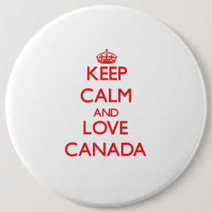Behalten Sie Ruhe und Liebe Kanada Button