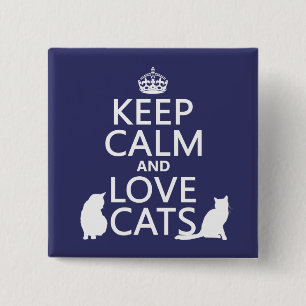 Behalten Sie Ruhe-und Liebe-Katzen Button