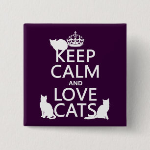 Behalten Sie Ruhe-und Liebe-Katzen (in irgendeiner Button