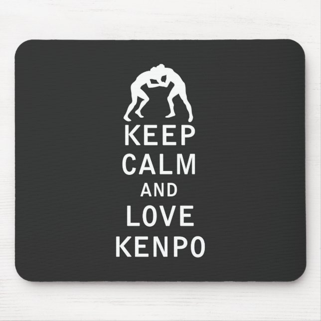 Behalten Sie Ruhe und Liebe Kenpo Mousepad (Vorne)