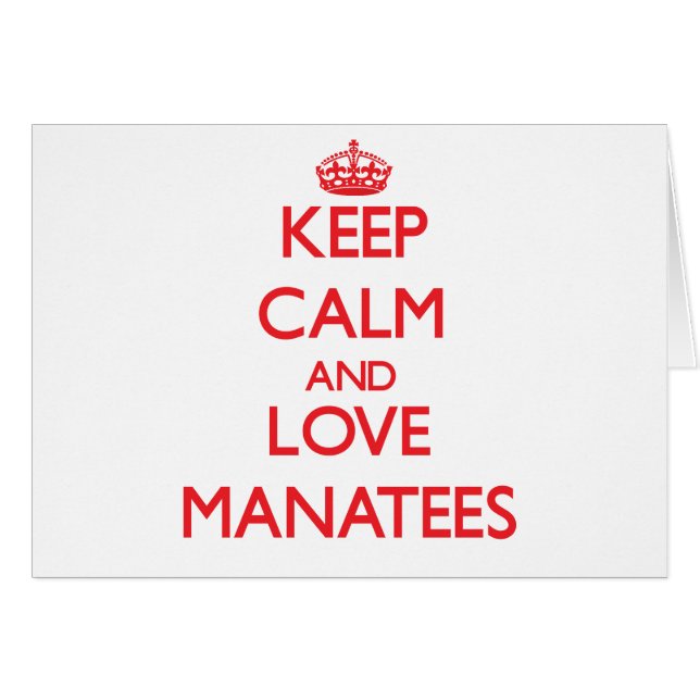 Behalten Sie Ruhe und Liebe Manatis (Vorderseite (Horizontal))