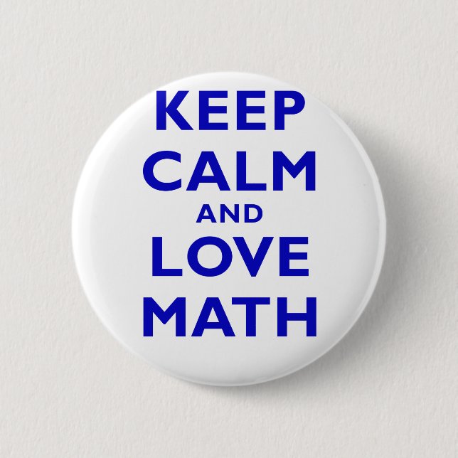 Behalten Sie Ruhe und Liebe-Mathe Button (Vorderseite)