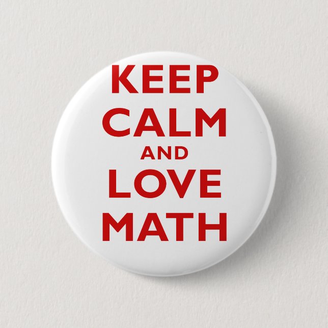 Behalten Sie Ruhe und Liebe-Mathe Button (Vorderseite)