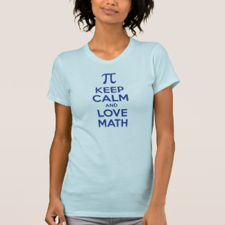 Behalten Sie Ruhe und Liebe-Mathe (Reflexblau) T-Shirt