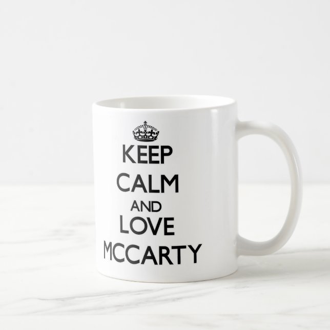 Behalten Sie Ruhe und Liebe Mccarty Kaffeetasse (Rechts)