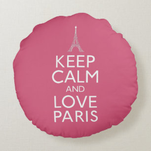 Behalten Sie Ruhe und Liebe Paris Rundes Kissen