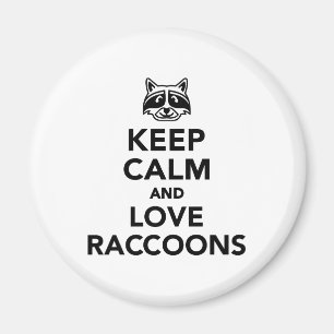 Behalten Sie Ruhe und Liebe Raccoons Magnet