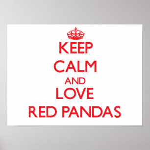 Behalten Sie Ruhe und Liebe rote Pandas Poster