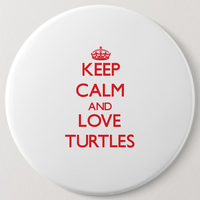 Behalten Sie Ruhe und Liebe Schildkröten Button (Vorderseite)