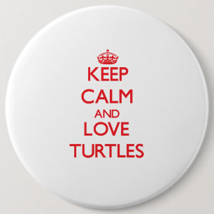 Behalten Sie Ruhe und Liebe Schildkröten Button