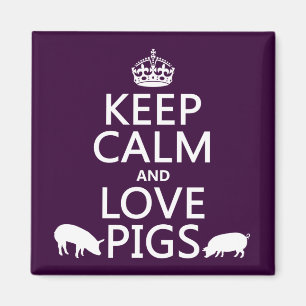 Behalten Sie Ruhe-und Liebe-Schweine (alle Farben) Magnet