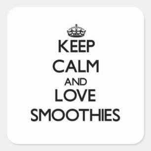 Behalten Sie Ruhe und Liebe Smoothies Quadratischer Aufkleber