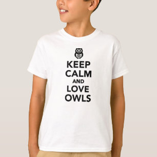 Behalten Sie Ruhe- und Liebeeulen T-Shirt