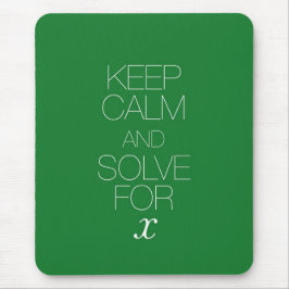 Behalten Sie Ruhe und lösen Sie für X Mousepad