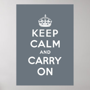 behalten Sie Ruhe und machen Sie Vorlage weiter Poster