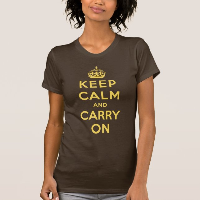 behalten Sie Ruhe und machen Sie Vorlage weiter T-Shirt (Vorderseite)