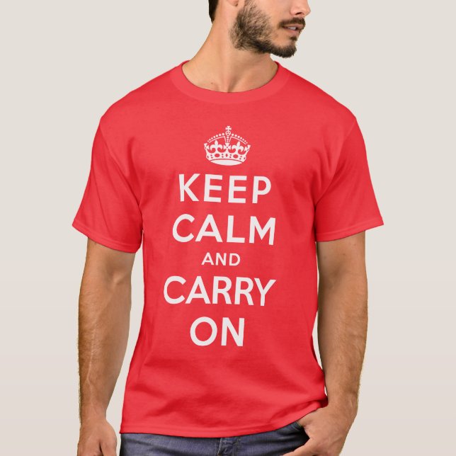 Behalten Sie Ruhe und machen Sie weiter T-Shirt (Vorderseite)