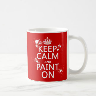 Behalten Sie Ruhe und malen Sie auf (in allen Kaffeetasse
